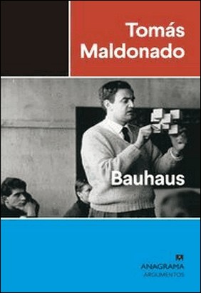 BAUHAUS de Tomás Maldonado