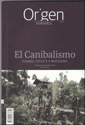 CANIBALISMO HAMBRE DELEITE O MISTICISMO de Yolanda Fernandez Jalvo