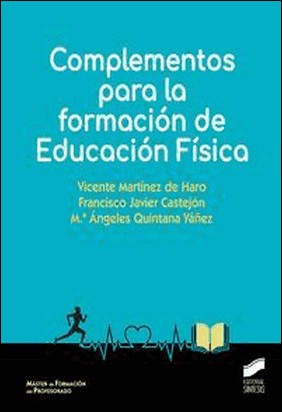 COMPLEMENTOS PARA LA FORMACION DE EDUCACION FISICA de Vicente Martínez De Haro