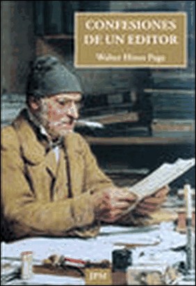 CONFESIONES DE UN EDITOR de Walter Hines Page