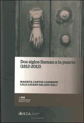 DOS SIGLOS LLAMAN A LA PUERTA (1812-2012) de Vv Aa
