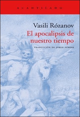 EL APOCALIPSIS DE NUESTRO TIEMPO de Vasili Rózanov