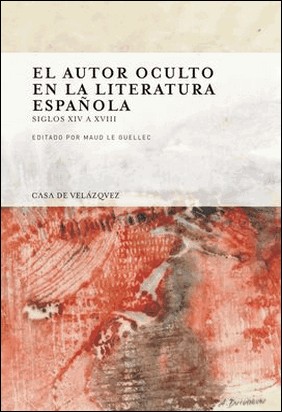 EL AUTOR OCULTO EN LA LITERATURA ESPAÑOLA de Vv Aa