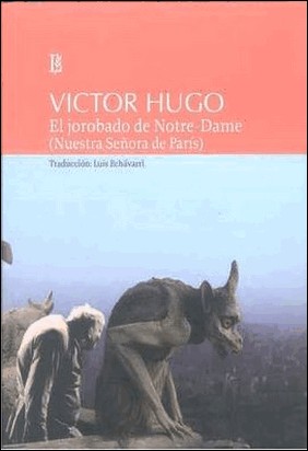 EL JOROBADO DE NOTRE DAME de Víctor Hugo