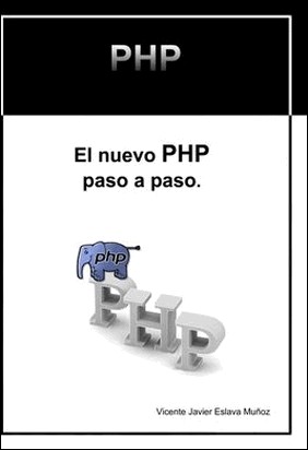 EL NUEVO PHP PASO A PASO. de Vicente Javier