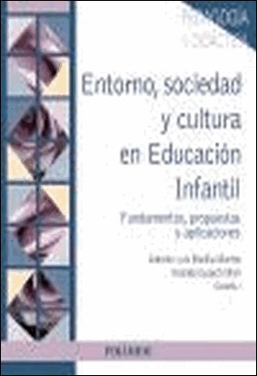 ENTORNO, SOCIEDAD Y CULTURA EN EDUCACIÓN INFANTIL de Yolanda Guasch Marí