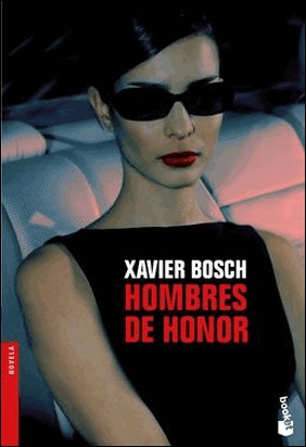 HOMBRES DE HONOR de Xavier Bosch