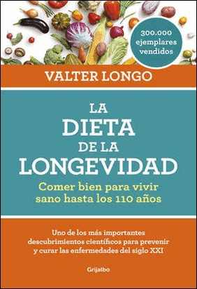 LA DIETA DE LA LONGEVIDAD de Valter Longo