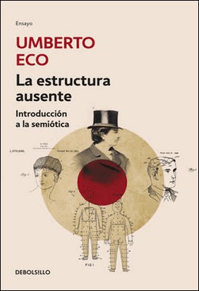 LA ESTRUCTURA AUSENTE de Umberto Eco