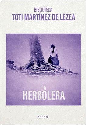LA HERBOLERA de Toti Martínez De Lezea