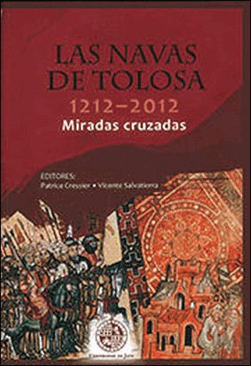 LAS NAVAS DE TOLOSA 1212-2012. MIRADAS CRUZADAS de Vv Aa