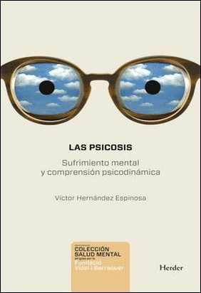 LAS PSICOSIS de Víctor Hernández Espinosa