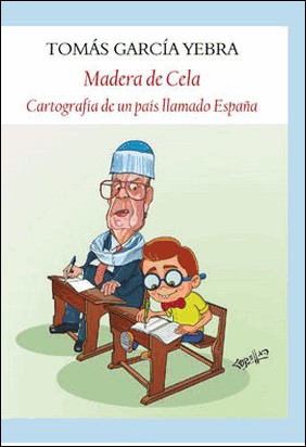 MADERA DE CELA de Tomás García Yebra