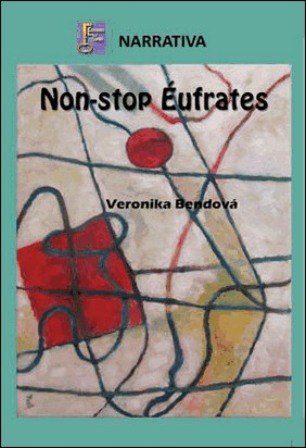 NON-STOP EUFRATES de Veronika Bendova
