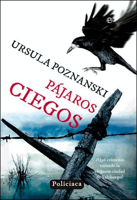 PÁJAROS CIEGOS de Ursula Poznanski
