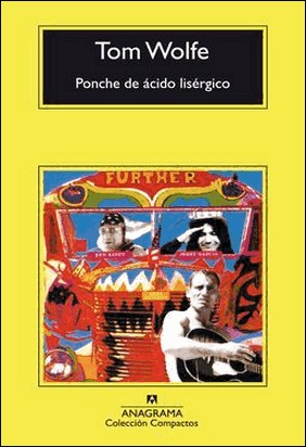 PONCHE DE ÁCIDO LISÉRGICO de Tom Wolfe