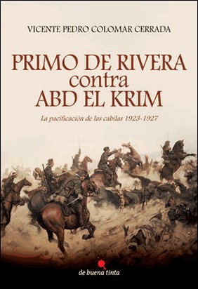 PRIMO DE RIVERA CONTRA ABD EL KRIM de Vicente Pedro Colomar Cerrada