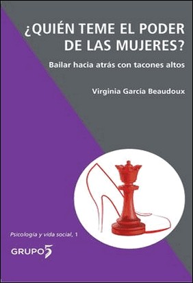 ¿QUIÉN TEME EL PODER DE LAS MUJERES? de Virginia García Beaudoux