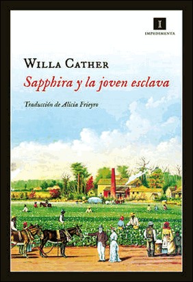 SAPPHIRA Y LA JOVEN ESCLAVA de Willa Cather