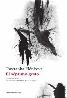 SEPTIMO GESTO,EL de Tsvetanka Elenkova