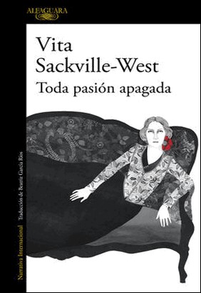 TODA PASIÓN APAGADA de Vita Sackville-West