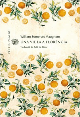 UNA VIL·LA A FLORÈNCIA de W. Somerset Maugham